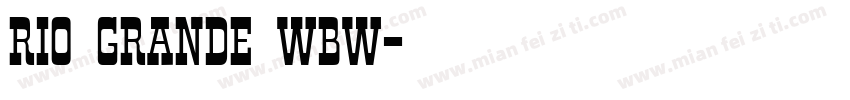Rio Grande Wbw字体转换